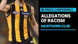 IN FULL: Hawthorn CEO Justin Reeves and Peter Nankivell address allegations of racism | ABC News