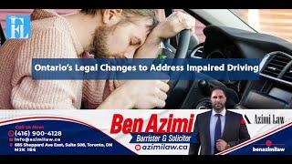 Ontario’s Legal Changes to Address Impaired Driving