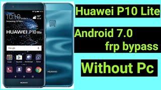 Huawei P10 Lite ( WAS-LX1 ) Android 7.0 Frp bypass / Without Pc *2022