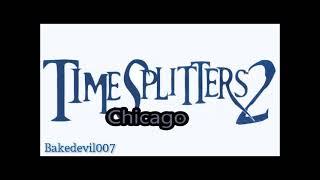 Chicago Timesplitters 2 Music Extended