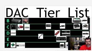 What's the Best DAC for the Money - DAC Tier List - 25 DACS in 22 Minutes wt 3 Child Interruptions!