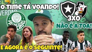 ️6 PTS E AGORA? BOT 3X0 VAS - É PRECISO FALAR DOS CARAS! LIÇÃO PARA ABEL, LEILA E ELENCO.