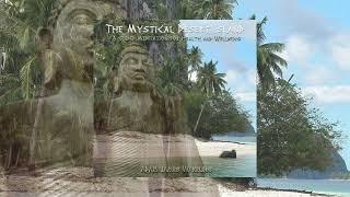 Adam James Wakeling - The Mystical Desert Island (A Guided Meditation for Health and Wellbeing)