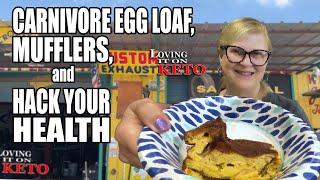 CARNIVORE EGG LOAF - MUFFLERS - and HACK YOUR HEALTH #carnivore #weightloss #keto