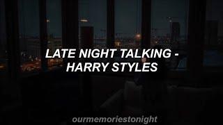 late night talking - harry styles // lyrics