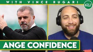 "There's no reason why Ange and Celtic won't work out" | With Vince Rugari