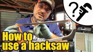 How to use a hacksaw #1940