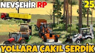 MUHTAR'IN EVİNİN YOLLARINA ÇAKIL SERDİK  ● BİZİ BELEŞE ÇALIŞTIRDI  ● FS22 NEVŞEHİR RP İNŞAAT