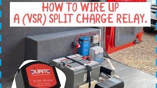 HOW TO WIRE UP A SPLIT CHARGE RELAY, VSR VOLTAGE SENSITIVE RELAY IN YOUR SELF BUILD CAMPER VAN