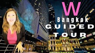 W Hotel Bangkok | Guided Tour W Hotel  | The Coolest Luxury Hotel in Bangkok