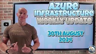 Azure Update - 30th August 2024