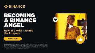 Curious about what it takes to become a Binance Angel?