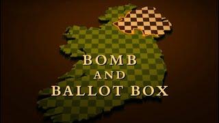 Endgame In Ireland 1 -  Bomb And Ballot Box