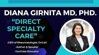 Voices in Medicine: Diana Girnita MD, PhD "Direct Specialty Care"