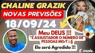 SÓ PREVISÕES Vidente CHALINE GRAZIK 18/09/24 Previsões Visões e Revelações #videntechaline