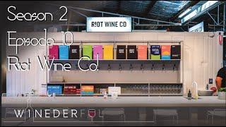 Season 2 Episode 10 R!ot Wine Co - The Australian Winery with can and tap wines!