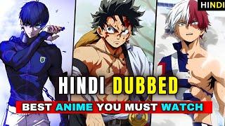 Top 5 Best Hindi Dubbed Anime in 2024 #anime