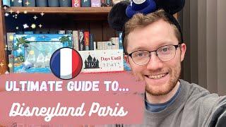 ULTIMATE GUIDE TO DISNEYLAND PARIS  | Best rides, food, apps, shows & 30th Anniversary  #dlp