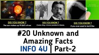 #20 Unknown and Amazing Facts | INFO 4U | Part-2