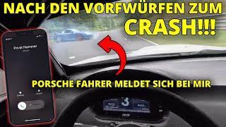 Nach CRASH Vorwürfen meldet sich nun der Porsche Fahrer bei mir!