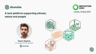 A tech platform for the decade of climate action – Valerio Magliulo at Innovation Zero