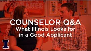 Ask Admissions: What does Illinois look for in a good applicant?