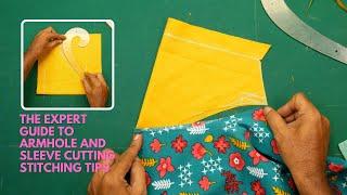 The Expert Guide to Armhole and sleeve cutting  stitching tips | Sleeves cutting tips and tricks