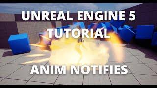 Unreal Engine 5 Tutorial - Animation Notifies