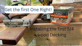 Installing the First Deck Board (With Camo Markmans Pro)