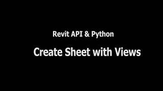 Revit API & Python. Lesson 8 - Create Sheet with Views