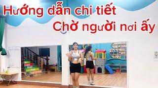 HƯỚNG DẪN CHI TIẾT CHỜ NGƯỜI NƠI ẤY | THUẬN ZILO | NGUYỄN DỊU