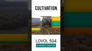 Cultivation | Lovol 504-B Series AC Cabin Tractor | #lovoltractors #lovol #accabintractor