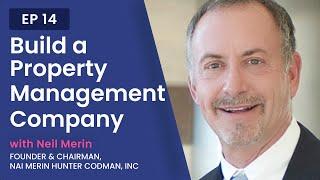 Ep 14 - Building a Successful Property Management Company & Real Estate Fund with Neil Merrin