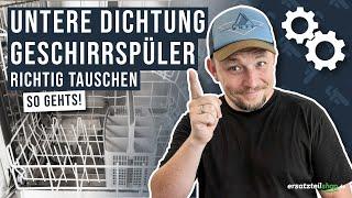 Türdichtung unten Geschirrspüler tauschen - so geht es!