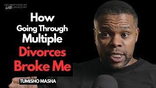 How My Divorces And Public Failure Broke Me - TUMISHO MASHA (TELL ALL)