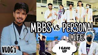 MBBS vs PERSONAL LIFE | A DAY IN LIFE OF A MEDICAL STUDENT | Ep3