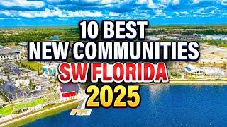 10 BEST NEW COMMUNITIES Southwest Florida In 2025 (sarasota, tampa, naples)