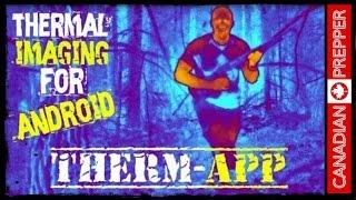 REAL Thermal Imaging for Smart Phones 2019: Therm-App