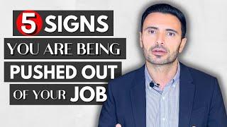 Signs You Are Being Pushed Out Of Your Job