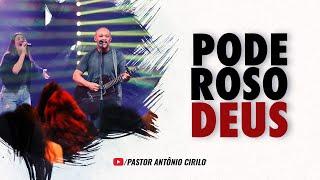 DEUS QUER FALAR COM VOCÊ / PODEROSO DEUS | PR ANTÔNIO CIRILO