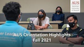 American University of Sharjah (AUS) Orientation Highlights - Fall 2021