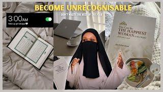 Become That Muslimah in simple steps: Create a new version of yourself, be unrecognizable