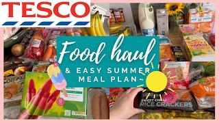 TESCO FOOD HAUL & EASY SUMMER MEAL PLAN | GROCERY HAUL UK