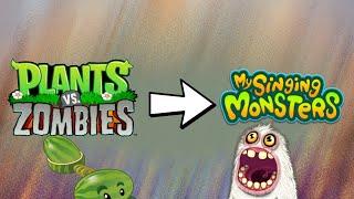 plant Vs zombies as my singing monsters