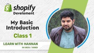 Shopify Development - My Introduction - Learn With Hannan