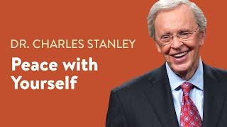 Peace With Yourself – Dr. Charles Stanley