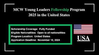 MCW Young Leaders Fellowship Program 2025 in the United States Fully Funded