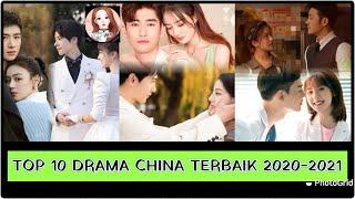 TOP 10 DRAMA CHINA 2020-2021 TERBAIK PART 1                       #DramaAsia #DramaChina #TopDrama