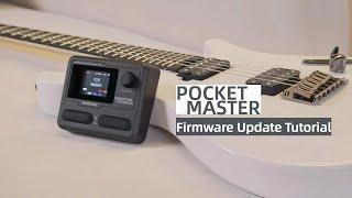 Pocket Master Firmware Update Tutorial