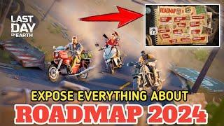 ROADMAP 2024‼️LAST DAY ON EARTH SURVIVAL